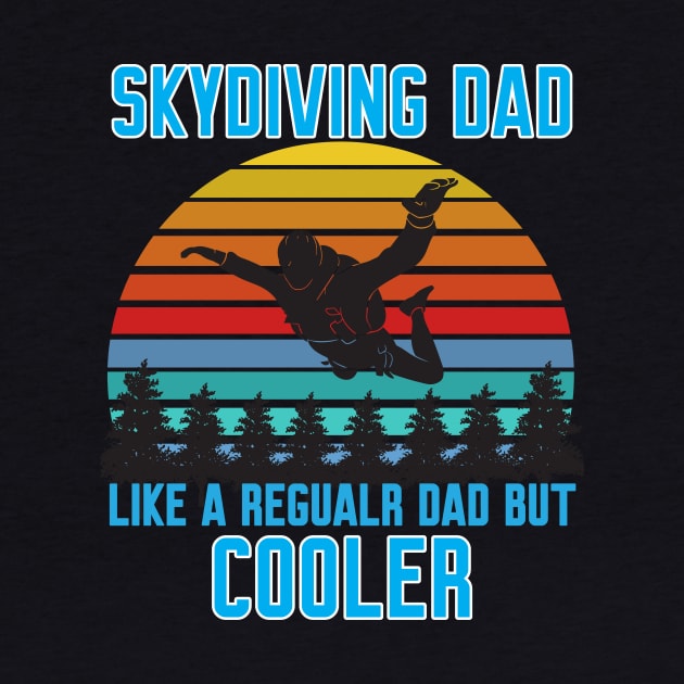 Funny Skydiving Dad by Work Memes